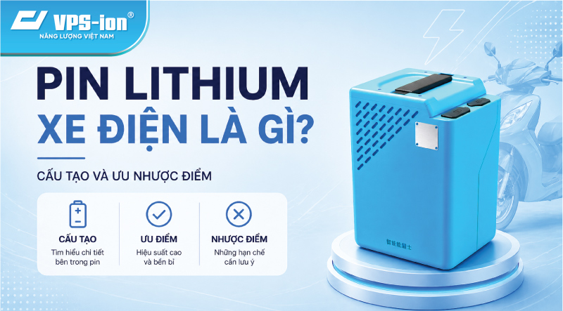 Pin Lithium Xe Điện Là Gì? Cấu Tạo Và Ưu Nhược Điểm 